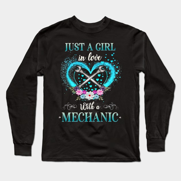 Just A Girl In Love With A Mechanic Long Sleeve T-Shirt by cyberpunk art